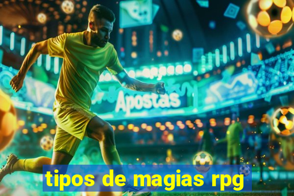 tipos de magias rpg